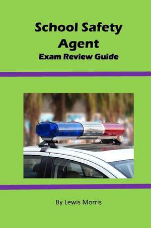 School Safety Agent Exam Review Guide de Lewis Morris