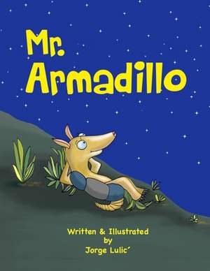 MR Armadillo de Jorge Lulic