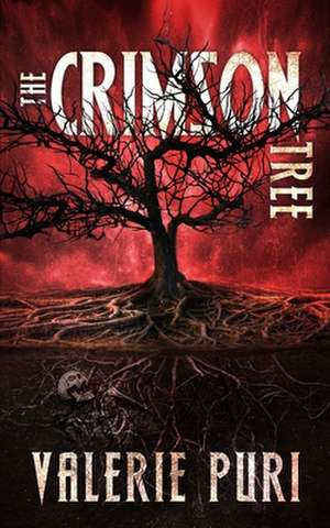 The Crimson Tree de Valerie Puri