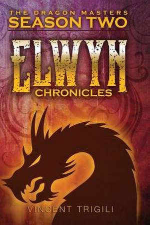 The Elwyn Chronicles de Vincent Trigili