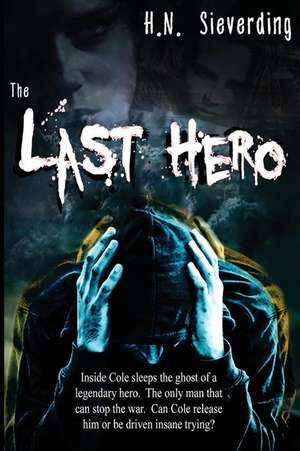 The Last Hero de Sieverding, H. N.