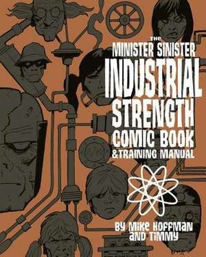 Minister Sinister Industrial Strength Comic Book de Mike Hoffman