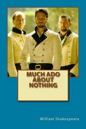 Much ADO about Nothing de William Shakespeare