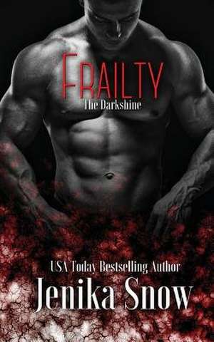 Frailty (the Darkshine) de Jenika Snow