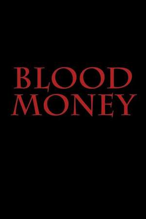 Blood Money de Daniel Aguilar