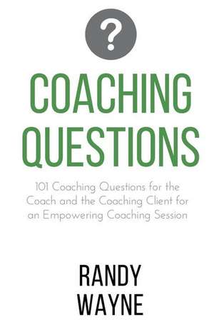 Coaching Questions de Randy Wayne