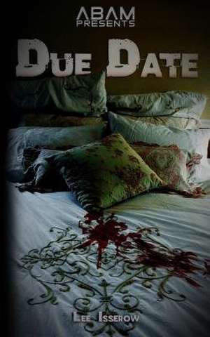 Due Date de Lee Isserow