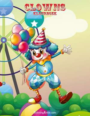 Clowns Kleurboek 1 de Nick Snels