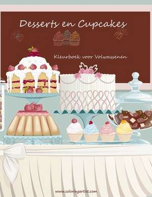 Desserts En Cupcakes Kleurboek Voor Volwassenen 1 de Nick Snels