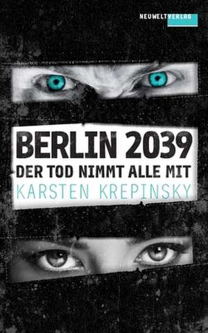 Der Tod Nimmt Alle Mit de Karsten Krepinsky