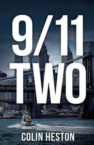 9/11 Two de Colin Heston