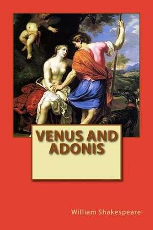 Venus and Adonis de William Shakespeare