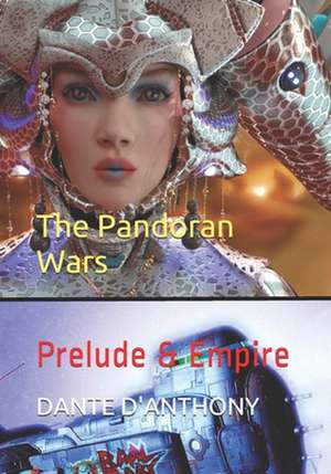 The Pandoran Wars de Dante D'Anthony