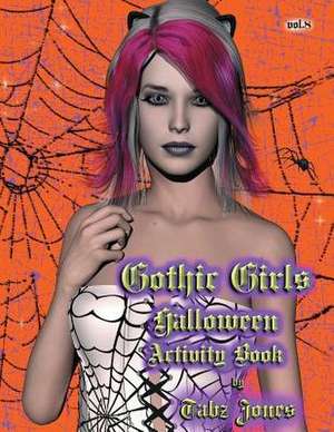 Gothic Girls Halloween Activity Book de Tabz Jones