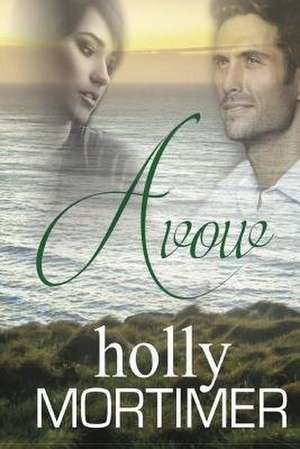 Avow de Holly Mortimer
