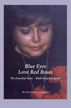 Blue Eyes Love Red Roses de Oiva Herbert Lindquist