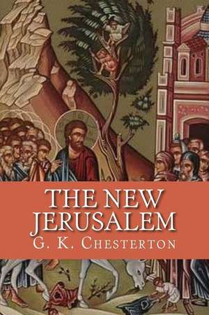 The New Jerusalem de G. K. Chesterton