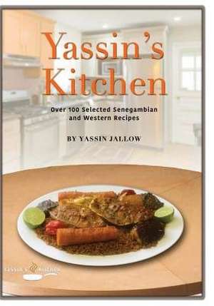Yassin's Kitchen de MS Yassin Jallow