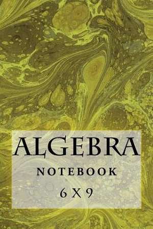 Algebra Notebook de Richard B. Foster