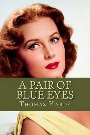 A Pair of Blue Eyes de Thomas Hardy