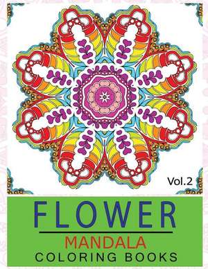 Flower Mandala Coloring Books Volume 2 de Ken Alexander