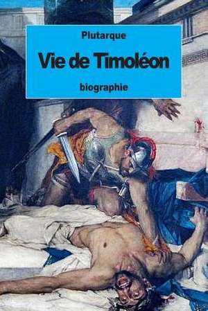 Vie de Timoleon de Plutarque