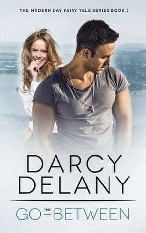 The Go-Between de Darcy Delany