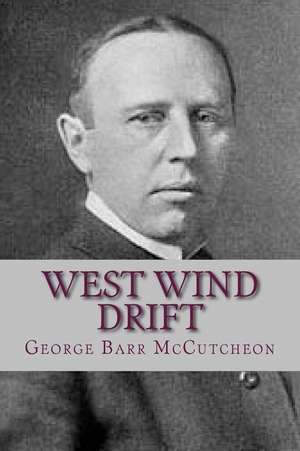 West Wind Drift de George Barr McCutcheon