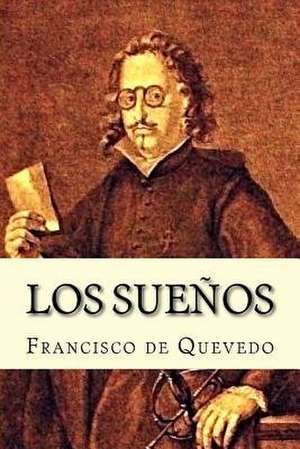 Los Suenos (Spanish Edition) de Francisco De Quevedo