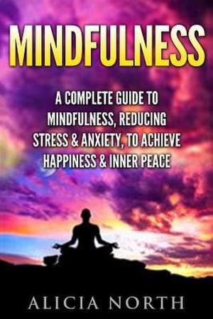 Mindfulness de Alicia North