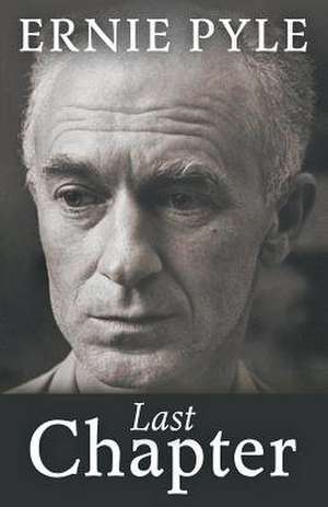 Last Chapter de Ernie Pyle