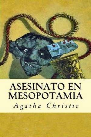 Asesinato En Mesopotamia de Agatha Christie