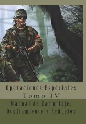 Manual de Camuflaje, Ocultamiento y Senuelos de Department Of the Army