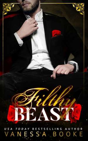 Filthy Beast de Vanessa Booke