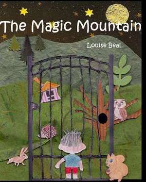 The Magic Mountain de Beal Mrs, Louise Elizabeth