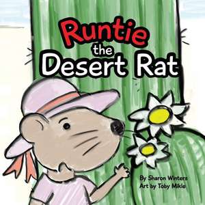 Runtie the Desert Rat de Sharon Winters