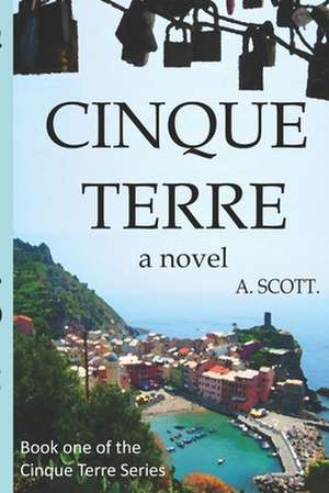 Cinque Terre de A. Scott