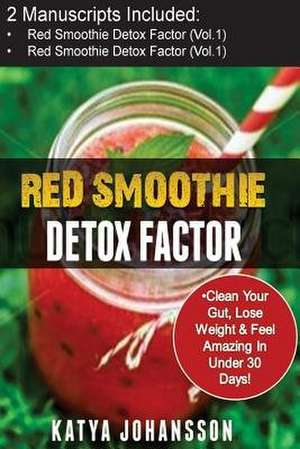 Red Smoothies de Katya Johansson