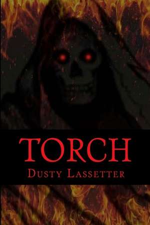 Torch de Lassetter, Dusty