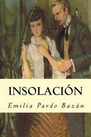 Insolacion de Pardo Bazan, Emilia