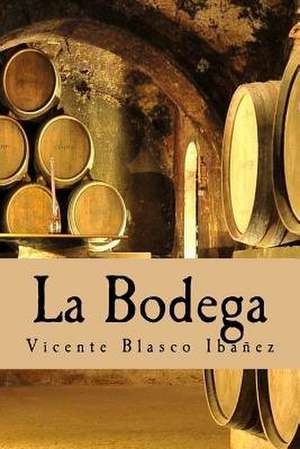 La Bodega de Vicente Blasco Ibáñez