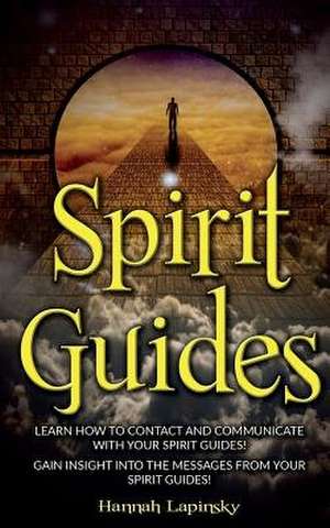 Spirit Guides de Hannah Lapinsky