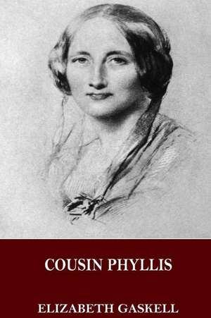 Cousin Phyllis de Elizabeth Gaskell