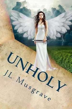 Unholy de J. L. Musgrave