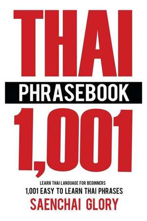 Thai Phrasebook de Saenchai Glory