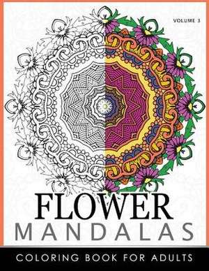 Floral Mandala Coloring Books Volume 3 de Roger Ed