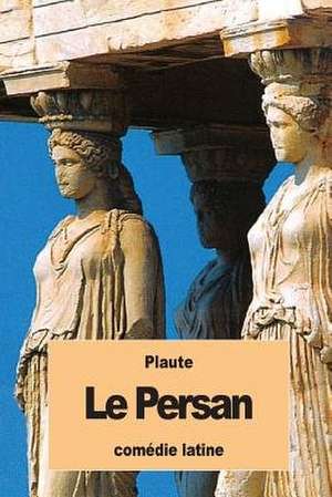 Le Persan de Plaute