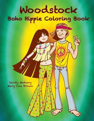 Woodstock Boho Hippie Coloring Book de Sandy Mahony