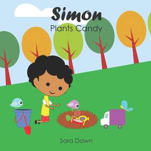 Simon Plants Candy de Dawn, Sara