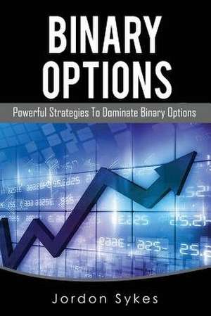 Binary Options de Jordon Sykes